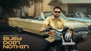 Busy Doin Nothin (Official Video) Prem Dhillon | San B  |  Latest New Punjabi Song 2024