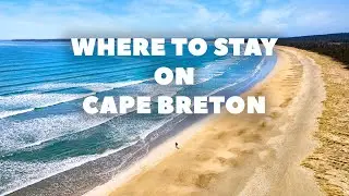 Where To Stay On Cape Breton | Nova Scotia!