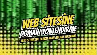 Web Sitesine Farklı Alan Adları (Domain) Yönlendirme [Siteniz Birden Fazla Alan Adında Açılsın]