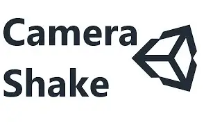 Camera Shake Unity3D - Тряска камеры