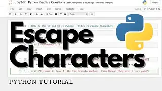 Escape Characters In Python - Beginner Python Tutorial 🔵🟡 \n and \t