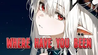 Nightcore - Where Have You Been | AKN & Angel City [Sped Up]