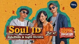 Soul ID - Side2Side & Ingin Dicinta