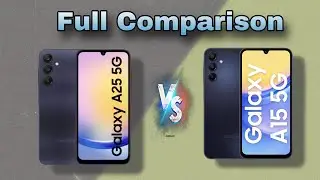 Samsung Galaxy A25 VS Samsung Galaxy A15 Full Comparison | Which is Better?