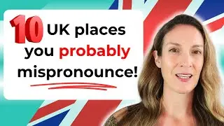 Can you pronounce these 10 UK place names? - Learn English | British Pronunciation