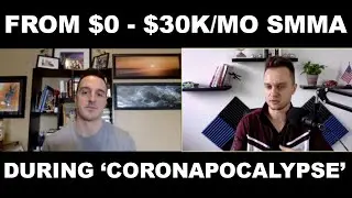 From $0 - $30K/Mo Agency, Coronavirus SMMA for Dealerships - Biggest Opportunity (Tips & More)