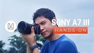 Sony A7 III Hands-on