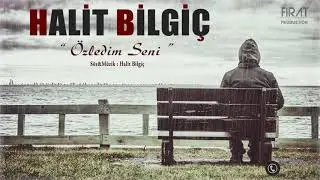 Halit Bilgiç - Özledim Seni