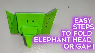 Easy Steps to Fold Elephant Head Origami