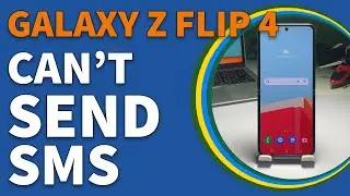 How To Fix A Galaxy Z Flip 4 That Can’t Send SMS / Text Messages