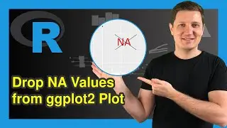 Remove NA Values from ggplot2 Plot in R (Example) | Delete Missing Data | complete.cases() Function