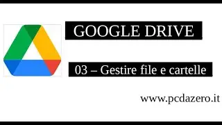 Google Drive - Gestire file e cartelle