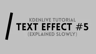 Kdenlive Tutorial (SLOW) - Text Effect #5 [Reveal with a shape]