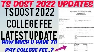 TS DOST 2022 College Fee Latest Update//How much fee you should pay in Colleges for ts dost 2022