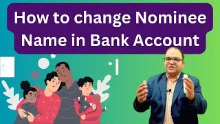 How to change Nominee name in State Bank of India Saving bank Account