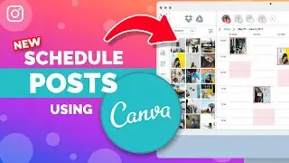 How to Schedule Instagram Posts with Canva (New Update)