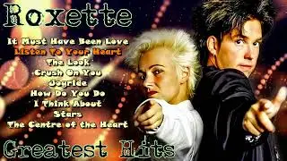 Roxette Greatest Hits - Best Of Roxette