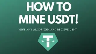 How To Mine USDT - How to use unminable to receive USDT as a payout!