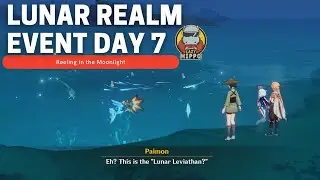 Lunar Realm Event Day 7 Reeling in the Moonlight, Genshin Impact 2.1