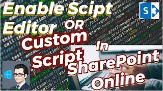 SharePoint Online Tutorial: How to Enable Script Editor in SharePoint Online: Step-by-Step Guide