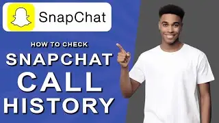 How to check snapchat call history (2024)