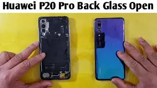 Huawei P20 Pro Back Glass Open