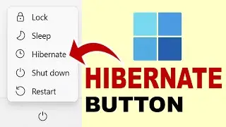 How to Add HIBERNATE Power Button in Windows 11