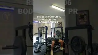 315lbs BENCH FOR 12 REPS AT 206 BODYWEIGHT PR 🔥