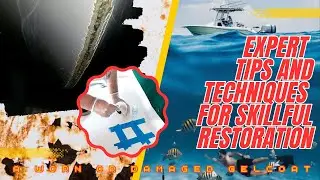 💥MASTERING boat REPAIR: EXPERT tips AND techniques FOR skillful RESTORATION⚓️