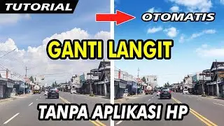 CARA GANTI WARNA LANGIT EDIT AWAN tanpa aplikasi