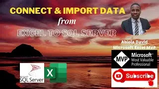 Connect and Import Data from Excel to SQL Server