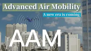 Advanced Air Mobility future transportation net is setting now