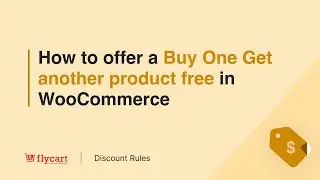 How to offer a Buy One Get another product free in WooCommerce - Using Buy X Get Y product scenario