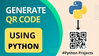 How to generate Qr Code using Python | Qr Code Generator Python Project for Beginners