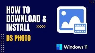 How to Download and Install DS Photo For Windows