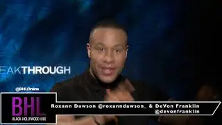 DeVon Franklin & Roxann Dawson Talk Breakthrough