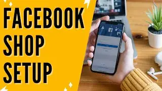 Facebook Shop Setup 2024: How To Create Shop On Facebook Page - Facebook Page Shop Setup