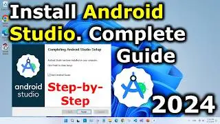 How to Download and Install Android Studio on Windows 10 / 11 (2024) Step by Step Guide