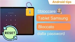[2024] Come sbloccare un tablet SAMSUNG bloccato dalla password