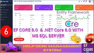 EP 6 Help Desk Management System EF Core NET Core ll .NET 8.0 Tickets,Users,Roles,Audit Logs 🚀💥