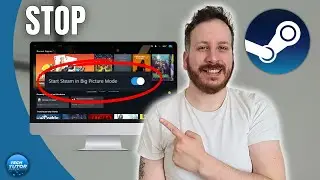 How To Stop Steam Starting In Big Picture Mode