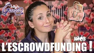 BLOG DE GAEA - L' Escrowdfunding !