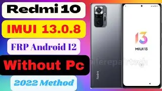 Redmi 10 Frp Bypass Android 12 Open Google Account AllRedmi MIUI 13.0.8 free Without Pc