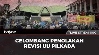 [LIVE] Revisi UU Pilkada, DPR Abaikan Putusan MK | tvOne