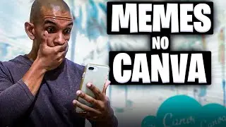 Como Criar Memes Usando o Canva [Tutorial Completo]