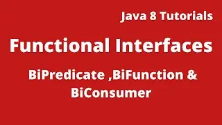 Java 8 Tutorial 10 :- BiPredicate  Interface | BiFunction interface | BiConsumer interface in java 8