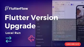 How to Upgrade Flutter Version for FlutterFlow Local Run | Easy One Step