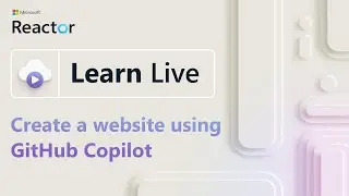 Learn Live: Create a website using GitHub Copilot