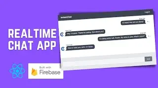 Build a Real-Time Chat App with React, Firebase, and Tailwind CSS