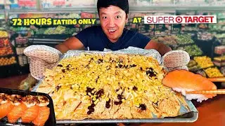 72 Hours Eating ONLY at SUPER TARGET Food Challenge